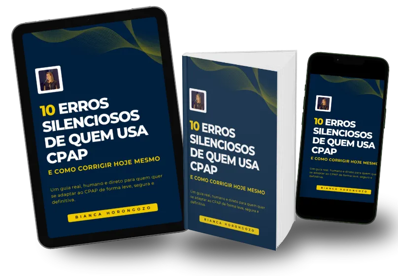 Ebook 10 Erros Silenciosos de Quem Usa CPAP, de Bianca Horongozo, em tablet, livro e celular